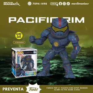 Funko Pop Pacific Rim Gipsy Danger GITD 6Pulgadas #2103 - (Preventa) ¡Reserva Ahora!